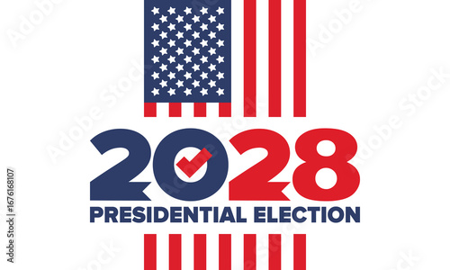 Vote 2028. Presidential Election 2028 in United States. Vote day, November 7. US Election. Patriotic american element. Poster, card, banner and background. Vector illustration