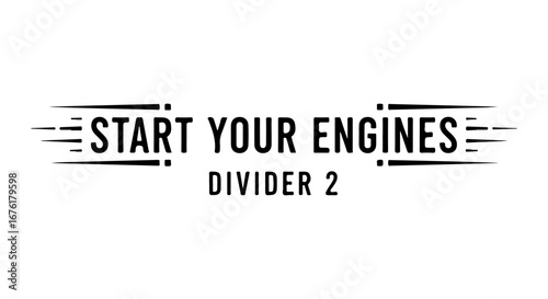 Start Your Engines Racing Text Divider | Dynamic Vector Graphic 2025

