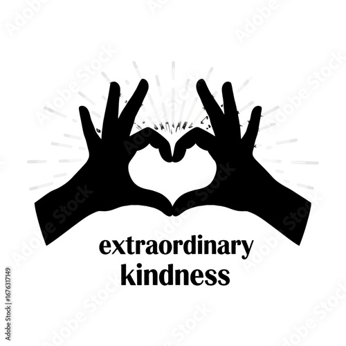Black hands form heart with 'extraordinary kindness' text and light rays.