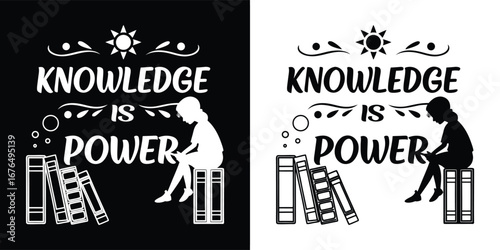 Knowledge is power text with silhouette of person reading books, sun and decorative elements, black and white design