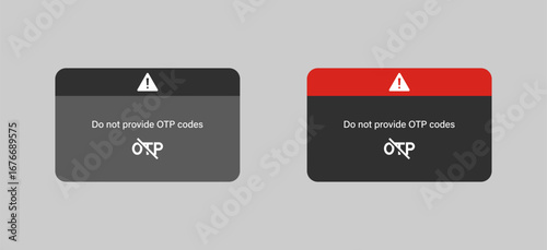 Do not provide OTP codes. Notification window. Vector illustration for web design and ui for online scams, 2-step authentication and security.