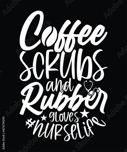COFFEE SCRUBS AND RUBBER GLOVES TSHIRT DESIGN