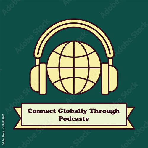 Global connection through audio content featuring headphones and a stylized globe with text overlay