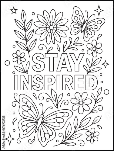 Stay Inspired Motivational Quote Coloring Page – Printable Adult Coloring Book Design with Floral and Mandala Patterns for Stress Relief, Relaxation, and Mindfulness