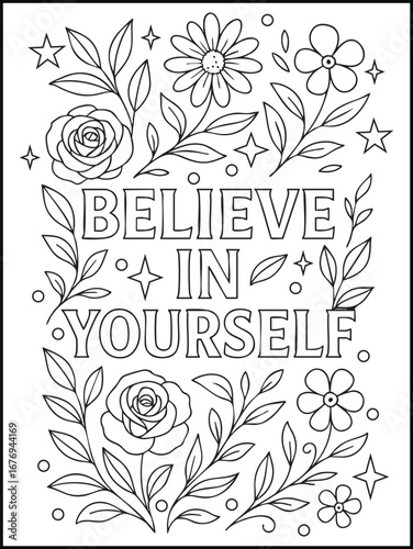Believe in Yourself hand-drawn lettering with floral wreath elements. Inspirational doodle style artwork for posters, greeting cards, and printable coloring pages for adults and kids
