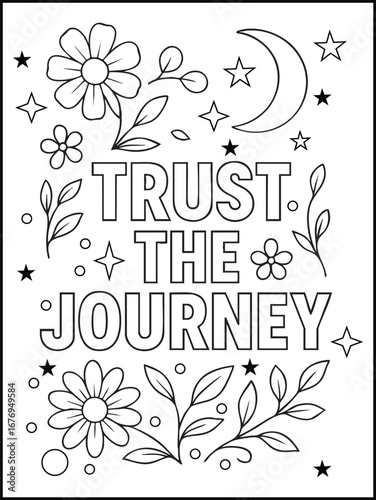 Trust the Journey hand-drawn lettering with floral wreath decoration. Inspirational doodle artwork for greeting cards, posters, and printable coloring pages for adults and kids. 