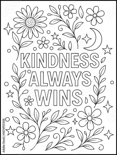 Kindness Always Wins handwritten quote with botanical wreath elements. Motivational doodle style lettering illustration for adult and kids coloring pages, greeting cards, and posters. 
