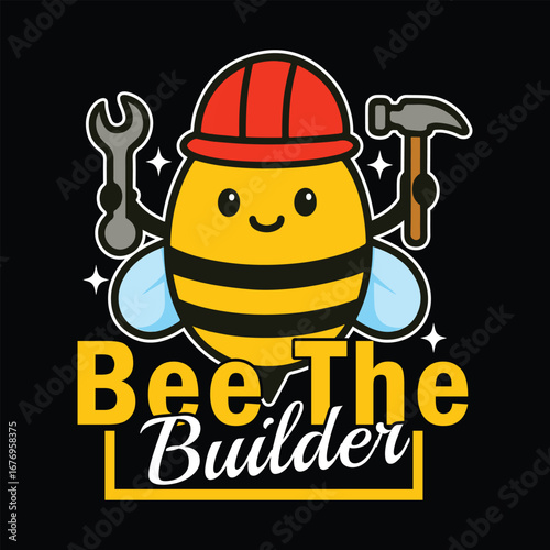 Bee the builder  t-shirt design and illustration