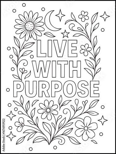 Live With Purpose Inspirational Quote Coloring Page for Adults – Printable Positive Affirmation Artwork with Floral and Mandala Designs for Relaxation, Mindfulness, and Stress Relief