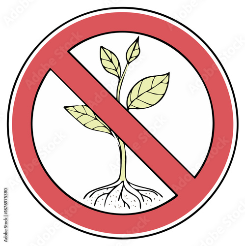 No Plants Allowed Sign Depicting a Plant with Roots and Leaves in a Red Prohibited Circle Prevention of Growth Concept