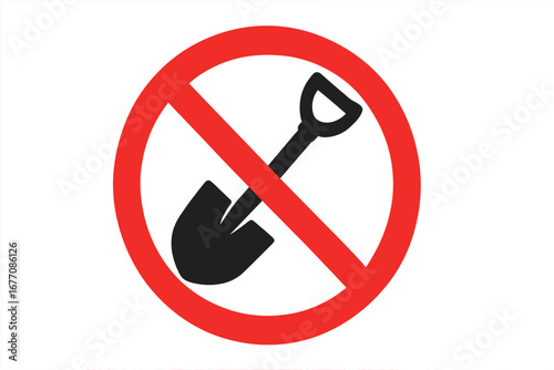 No digging sign vector icon. Shovel prohibited symbol. Stop work and excavation warning. Do not dig concept. Forbidden construction and groundwork. Safety restriction pictogram.