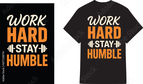  Work Hard Stay Humble Motivational Gym Fitness T-Shirt Design