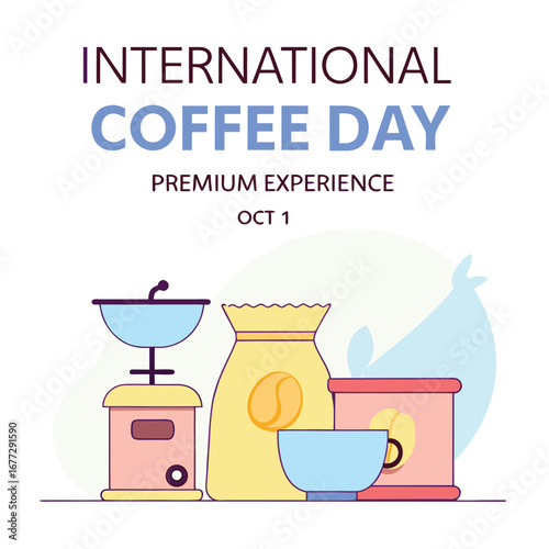 International Coffee Day: Premium Experience, Oct 1st.