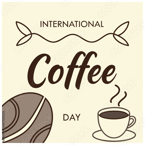 An illustration celebrating International Coffee Day, featuring a steaming cup of coffee, a large bean, and decorative text.