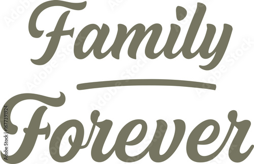 “Family is Where Life Begins and Love Never Ends” typography features warm, heartfelt lettering that celebrates love, unity, and togetherness in a timeless, charming style.
