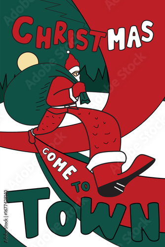 Christmas come to town poster with Santa's Festive Arrival
