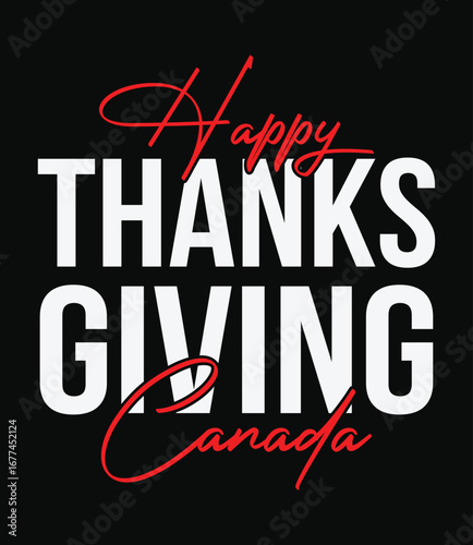 Happy thanksgiving canada modern t shirt design featuring festive autumn colors and typography