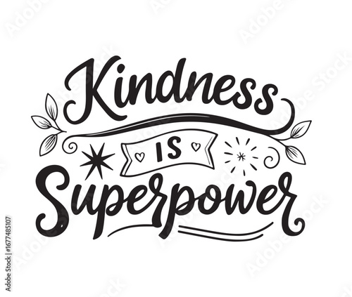 Kindness Is My Superpower Typography Design
