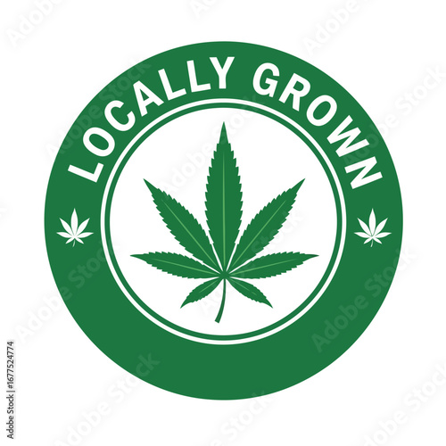 Green circular 'Locally Grown' stamp with a prominent cannabis leaf in the center, symbolizing local cultivation of marijuana or hemp.