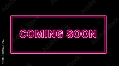 Neon Coming Soon Sign Animation on black background.