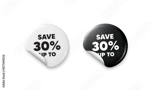 Discount sticker tags. Glitter paper price badge. Save up to 30 percent tag. Discount Sale offer price sign. Special offer symbol. Offer round sticker. Promo banner. Vector