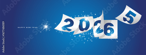 2026 Happy new year and the end of 2025. Winter holiday greeting card design template on blue background. New year 2026 and the end of 2025 on white calendar sheets and sparkle firework