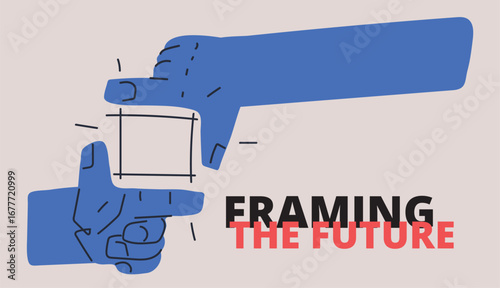 Vector illustration of hands forming a frame as a metaphor for creativity, vision, and defining composition