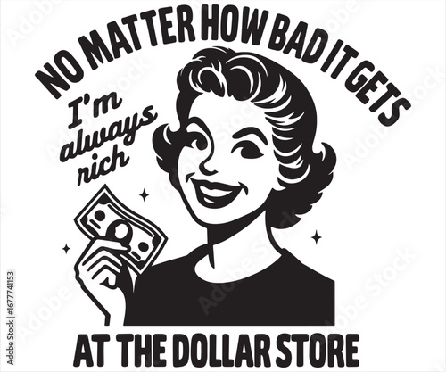 Retro Funny Rich Girl Quote Vector