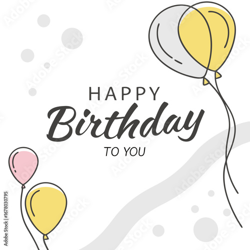 Happy Birthday To You card with balloons.