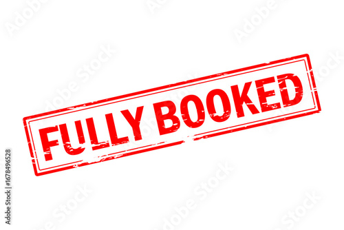 FULLY BOOKED - FULLY BOOKED text written on Red Rubber Stamp 
