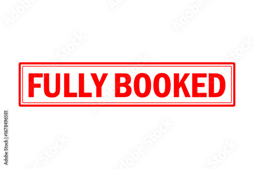 FULLY BOOKED - FULLY BOOKED text written on Red Rubber Stamp 

