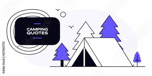Stylized camping scene with a tent surrounded by minimalist trees and text emphasizing camping quotes.