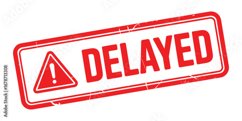 Red and white distressed stamp with the word delayed and a warning symbol