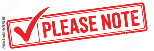 Red and white please note sign with a check mark