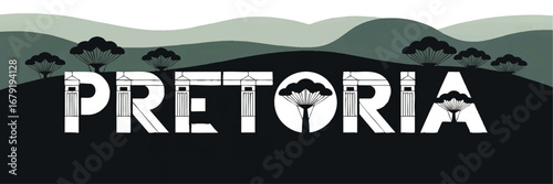 Pretoria City Name Typography with Abstract Nature Landscape, Iconic Columns, and Acacia Trees in Green Tones – Modern South Africa Art