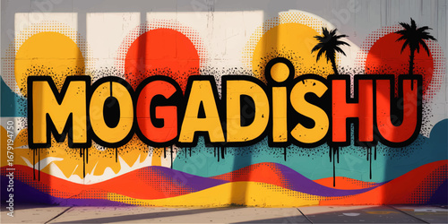 Vibrant Mogadishu Street Art Mural with Sunset, Palm Trees, Bold Colors, and Graffiti Typography Urban Wall Design