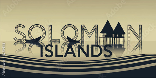 Solomon Islands travel poster with traditional stilt houses, canoes, text reflection, abstract ocean waves, and Pacific island landscape