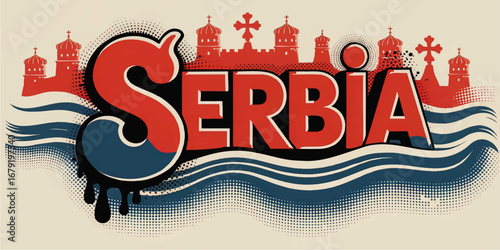 Serbia Typography Pop Art Poster with Orthodox Church Silhouette, Blue Waves, Red Halftone, and National Culture Theme