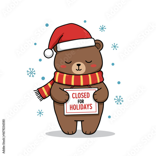 A cute cartoon bear wearing a Santa hat and scarf, holding a "Closed for Holidays" sign with snowflakes falling around it.