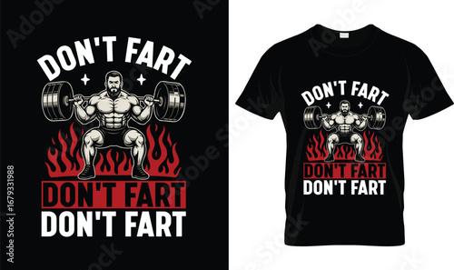 Don’t Fart Funny Weightlifting T-Shirt – Hilarious Gym Tee for Powerlifters, Bodybuilders and Fitness Fans