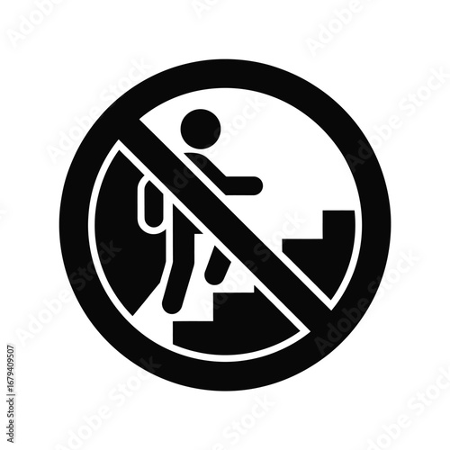 No climbing stairs sign