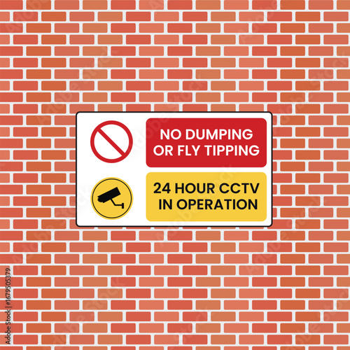No Dumping or Fly Tipping CCTV Signage on Brick Wall