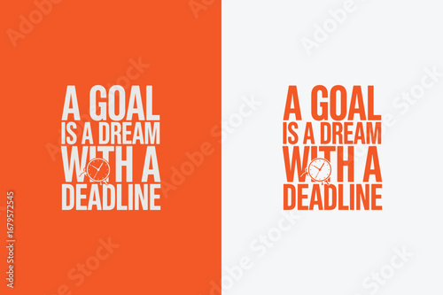 Motivational Quote Poster   Goal with Deadline in Orange