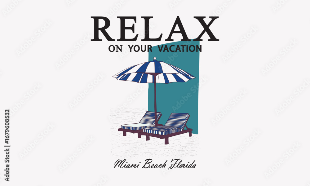 Fototapeta premium Miami Beach, Florida, Relax on your vacation slogan tee typography print design. Vector t-shirt graphic or other uses.