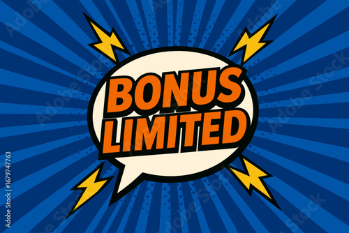 BONUS LIMITED eye catching high contrast flat vector speech bubble with the text 'BONUS LIMITED' inside bold orange letters surrounded by lightning bolts placed on strong blue burst.