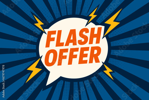 FLASH OFFER eye catching high contrast flat vector speech bubble with the text 'FLASH OFFER' inside bold orange letters surrounded by lightning bolts placed on strong blue burst background.