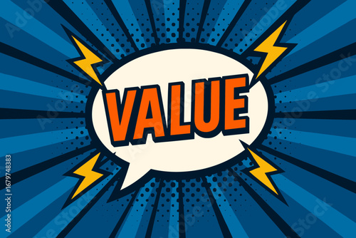 VALUE eye catching high contrast flat vector speech bubble with the text 'VALUE' inside bold orange letters surrounded by lightning bolts placed on strong blue burst background with.