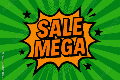 SALE MEGA impactful dynamic flat vector speech bubble with the text 'SALE MEGA' inside bold orange letters with black outline surrounded by stars and arrows placed on fresh green burst with.