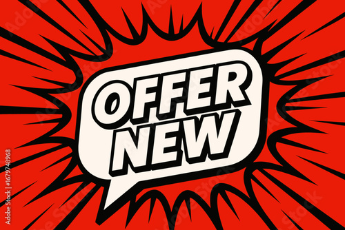 OFFER NEW graphic poster style crisp flat vector speech bubble with the text 'OFFER NEW' inside bold white letters with black outline surrounded by dynamic impact lines placed on vivid red.