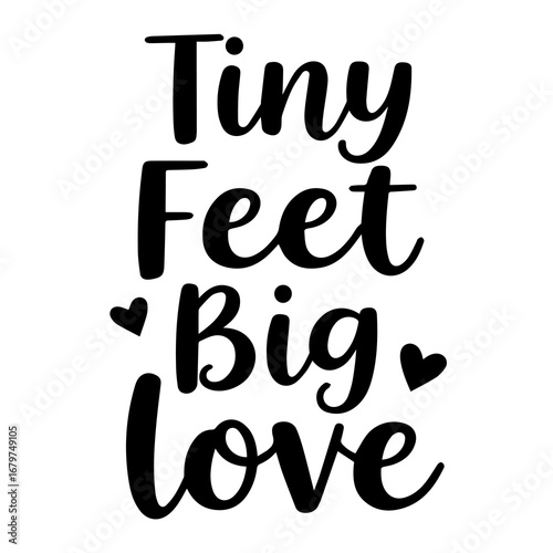 "Tiny Feet Big Love" Minimalist Newborn Greeting Card with Black Calligraphy on White Background